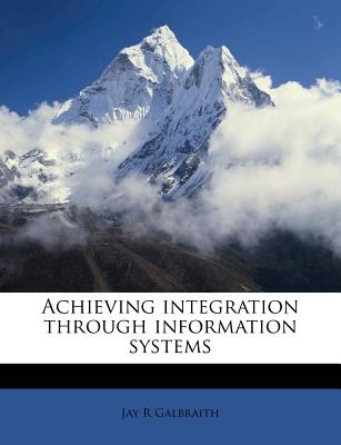 Achieving integration through information systems