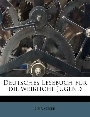 Deutsches Lesebuch fr die weibliche Jugend, erster Curfus (German Edition)