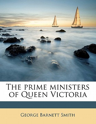 The prime ministers of Queen Victoria