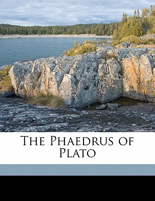 The Phaedrus of Plato