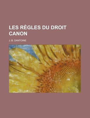Les Regles Du Droit Canon
