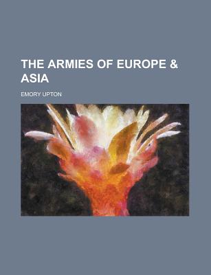 The Armies of Europe & Asia