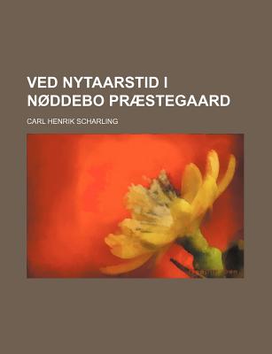Ved Nytaarstid i N ddebo Pr stegaard