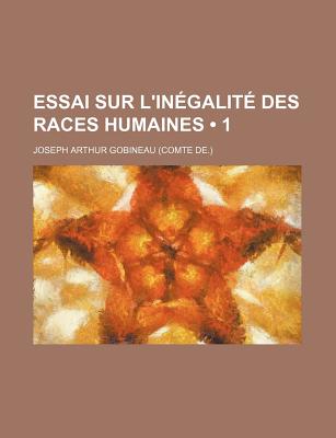 Essai Sur L'ingalit Des Races Humaines (1)