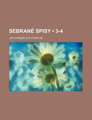 Sebrane Spisy (3-4)