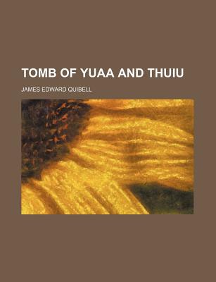 Tomb of Yuaa and Thuiu