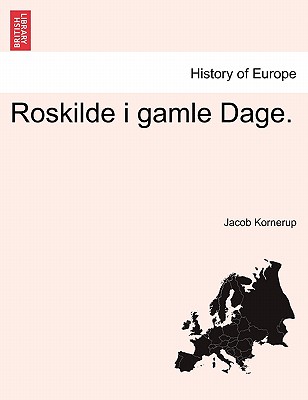 Image for Roskilde i gamle Dage. (Danish Edition)