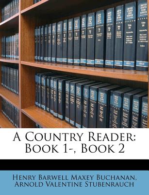 A Country Reader: Book 1-, Book 2