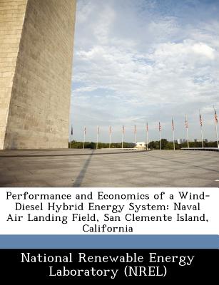 Performance and Economics of a Wind-Diesel Hybrid Energy System: Naval Air Landing Field, San Clemente Island, California