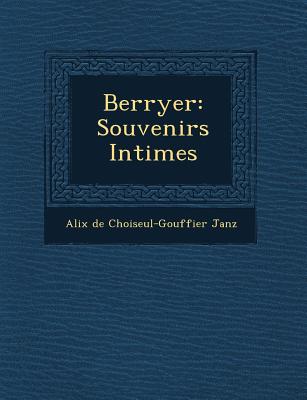 Image for Berryer: Souvenirs Intimes Berryer: Souvenirs Intimes
