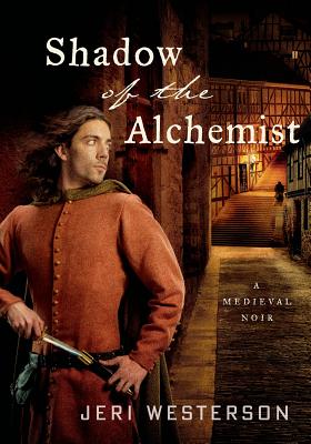 Image for Shadow of the Alchemist: A Medieval Noir (The Crispin Guest Novels) Shadow of the Alchemist: A Medieval Noir (The Crispin Guest Novels)