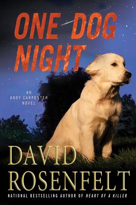 One Dog Night: An Andy Carpenter Novel (An Andy Carpenter Novel, 9)
