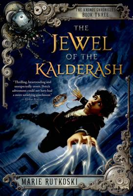 The Jewel of the Kalderash: The Kronos Chronicles: Book III (Kronos Chronicles, 3)