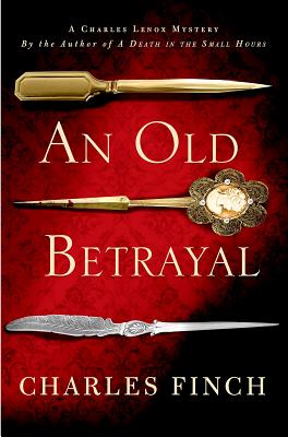 Image for An Old Betrayal: A Charles Lenox Mystery (Charles Lenox Mysteries)