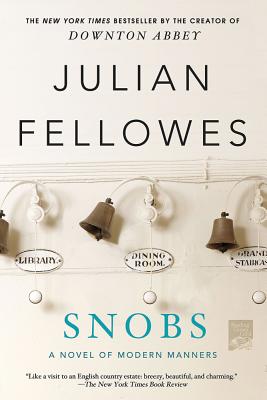Snobs: A Novel