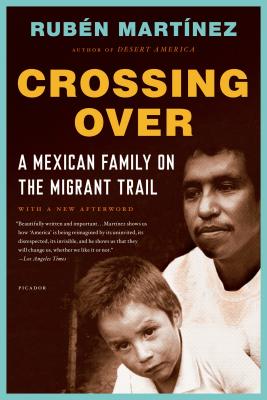 Crossing Over A Mexican Family on the Migrant Trail