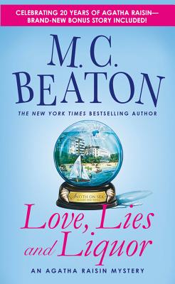 Love, Lies and Liquor: An Agatha Raisin Mystery (Agatha Raisin Mysteries)