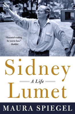 Image for Sidney Lumet: A Life Sidney Lumet: A Life