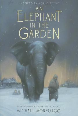 Image for An Elephant in the Garden: Inspired by a True Story