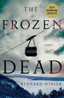 The Frozen Dead: A Novel (Commandant Martin Servaz)