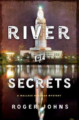 River of Secrets: A Wallace Hartman Mystery