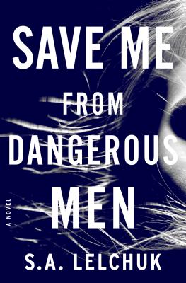 Save Me from Dangerous Men: A Novel (Nikki Griffin, 1)
