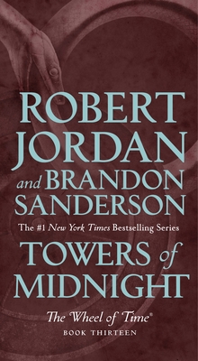 Image for Towers of Midnight: Book Thirteen of The Wheel of Time (Wheel of Time, 13)