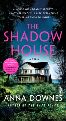 The Shadow House: A Novel