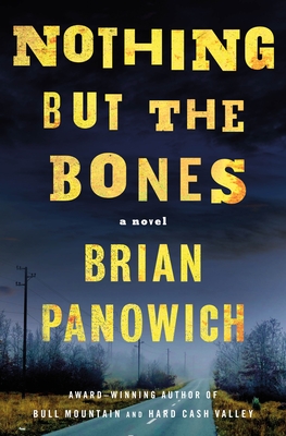 Nothing But the Bones: A Novel