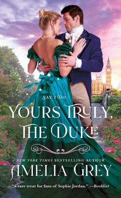 Yours Truly, The Duke: Say I Do (Say I Do, 1)
