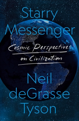 Starry Messenger: Cosmic Perspectives on Civilization