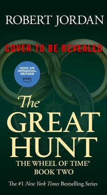 The Great Hunt: Book Two of The Wheel of Time (Wheel of Time, 2)