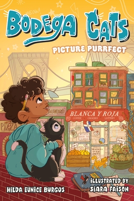 Bodega Cats: Picture Purrfect (Bodega Cats, 1)