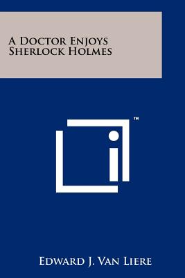 A Doctor Enjoys Sherlock Holmes