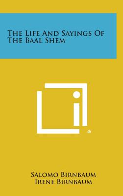 The Life and Sayings of the Baal Shem Image for The Life and Sayings of the Baal Shem