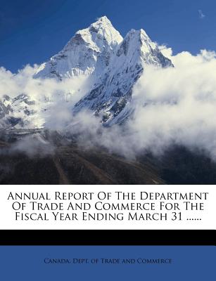 Annual Report Of The Department Of Trade And Commerce For The Fiscal Year Ending March 31 . (Japanese Edition)