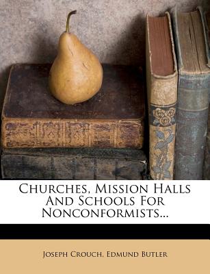 Churches, Mission Halls And Schools For Nonconformists.