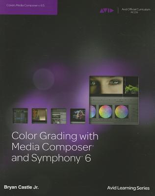 Color Grading with Media Composer and Symphony 6