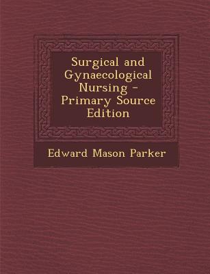 Surgical and Gynaecological Nursing