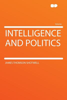 Intelligence and Politics