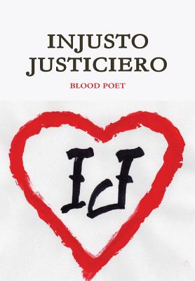 Injusto Justiciero (Spanish Edition)