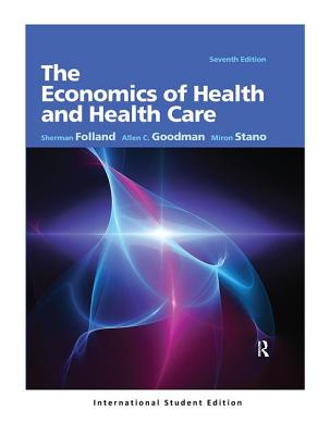 The Economics of Health and Health Care: Pearson International Edition