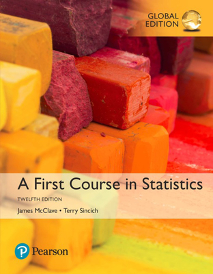 A First Course in Statistics Global Edition