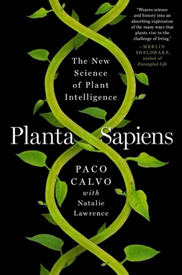 Planta Sapiens: The New Science of Plant Intelligence