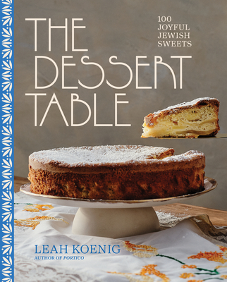 Dessert Table: 100 Joyful Jewish Sweets