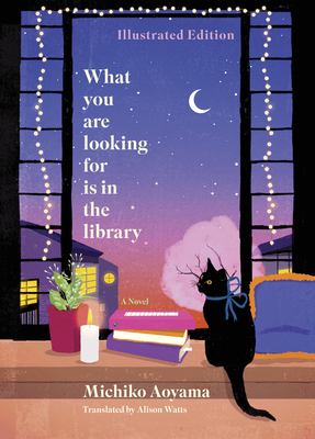 What You Are Looking for Is in the Library Illustrated Edition (Reissue)