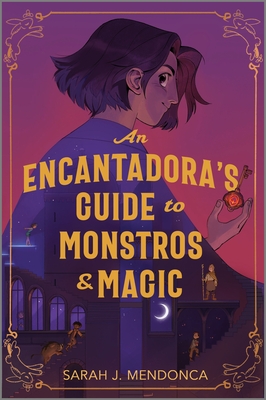 Encantadora's Guide to Monstros and Magic (Original)