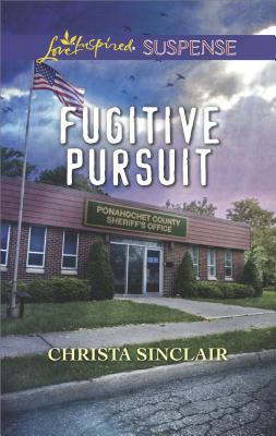Fugitive Pursuit (Love Inspired Suspense)