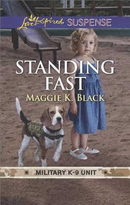 Standing Fast (Military K-9 Unit, 4)
