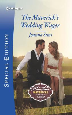 The Maverick's Wedding Wager (Montana Mavericks: Six Brides for Six Brothers)